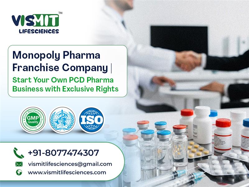 Monopoly Pharma Franchise Company | Start Your Own PCD Pharma Business with Exclusive Rights