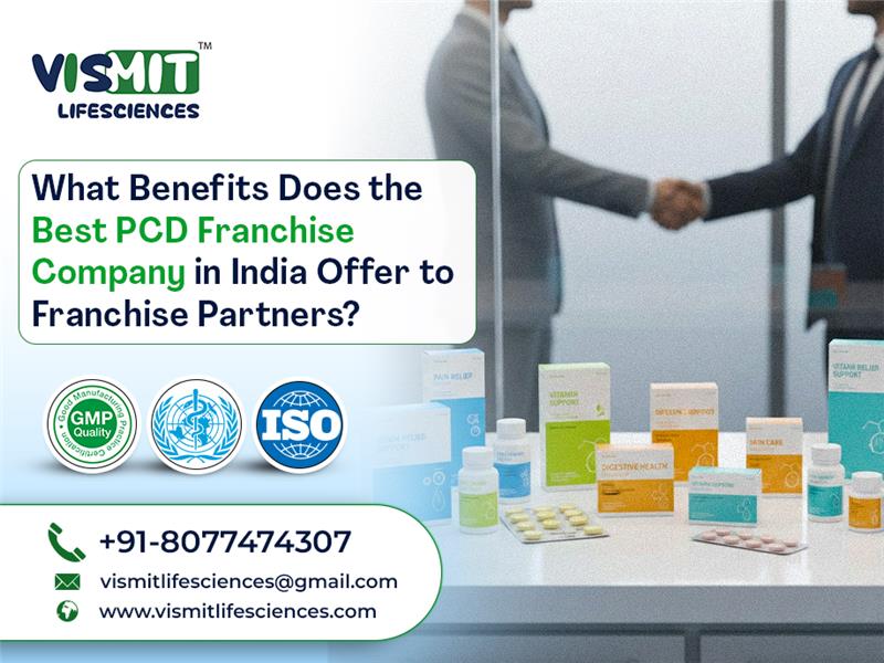What Benefits Does the Best PCD Franchise Company in India Offer to Franchise Partners?