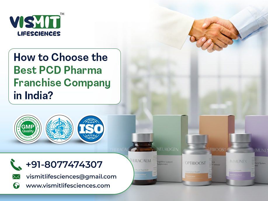 How to Choose the Best PCD Pharma Franchise Company in India?